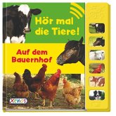 Hör mal die Tiere! - Auf dem Bauernhof, m. Soundeffekten