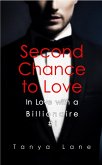Second Chance to Love (In Love with a Billionaire, #1) (eBook, ePUB)