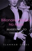 Billionaire Playboy No More (Marrying to the Boss, #3) (eBook, ePUB)