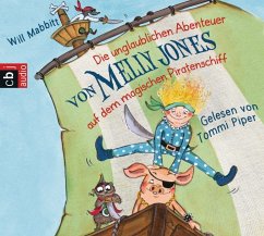 Die unglaublichen Abenteuer von Melly Jones auf dem magischen Piratenschiff / Melly Jones Bd.1 (4 Audio-CDs) - Mabbitt, Will