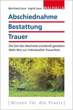 Abschiednahme - Bestattung - Trauer (eBook, PDF) - Laux, Bernhard; Laux, Ingrid