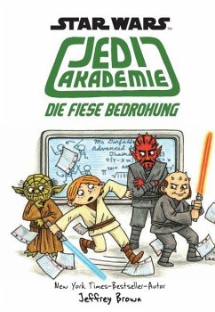 Star Wars Jedi Akademie 03 - Die fiese Bedrohung - Brown, Jeffrey