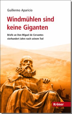 Windmühlen sind keine Giganten - Aparicio, Guillermo