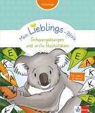 Mein Lieblings-Block Schwungübungen und erste Buchstaben