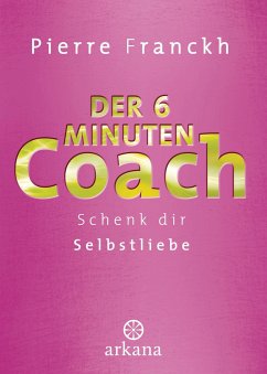 Der 6-Minuten-Coach - Franckh, Pierre