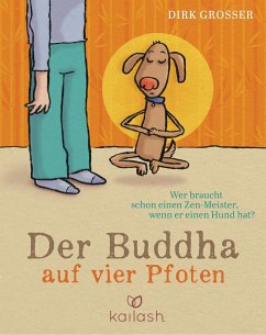 Der Buddha auf vier Pfoten - Grosser, Dirk