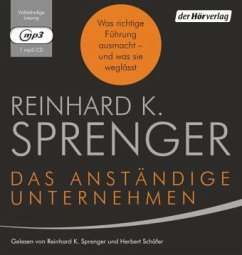 Das anständige Unternehmen, 1 MP3-CD - Sprenger, Reinhard K.