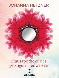 Hausapotheke der geistigen Heilweisen, m. CD-ROM - Hetzner, Johanna