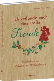 Ich verkünde euch eine große Freude Ich verkünde euch eine große Freude
