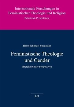 Feministische Theologie und Gender - Schüngel-Straumann, Helen