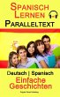 Spanisch Lernen - Paralleltext -... - Bild 1