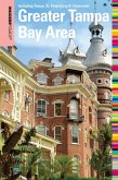 Insiders' Guide(R) to the Greater Tampa Bay Area (eBook, ePUB) Insiders' Guide(R) to the Greater Tampa Bay Area (eBook, ePUB)