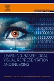 Learning-Based Local Visual Representation and Indexing (eBook, ePUB)
