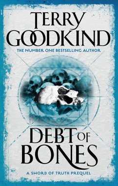 Debt Of Bones (eBook, ePUB) - Goodkind, Terry