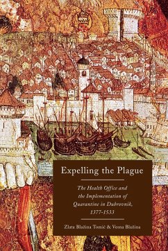 Expelling the Plague (eBook, ePUB) - Tomic, Zlata Blazina