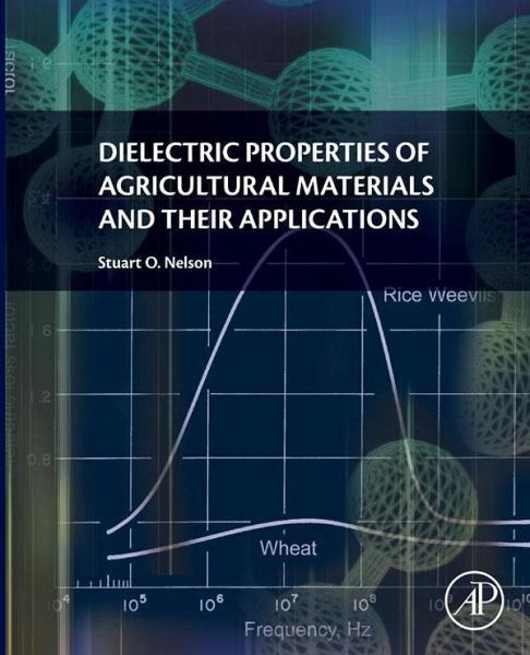 Dielectric Properties of Agricultural Materials and their Applications (eBook, ePUB)