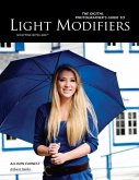 The Digital Photographer's Guide to Light Modifiers (eBook, ePUB)