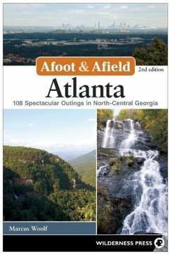 Afoot & Afield: Atlanta (eBook, ePUB) - Woolf, Marcus