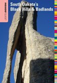Insiders' Guide(R) to South Dakota's Black Hills & Badlands (eBook, ePUB) Insiders' Guide(R) to South Dakota's Black Hills & Badlands (eBook, ePUB)