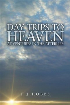 Day Trips to Heaven (eBook, ePUB) - Hobbs, T J