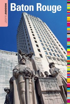 Insiders' Guide® to Baton Rouge (eBook, ePUB) - Campbell, Cynthia