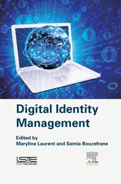 Digital Identity Management (eBook, ePUB) - Laurent, Maryline; Bouzefrane, Samia