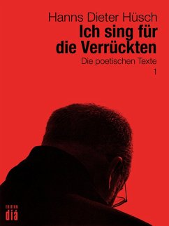 Ich sing für die Verrückten (eBook, ePUB) - Hüsch, Hanns Dieter