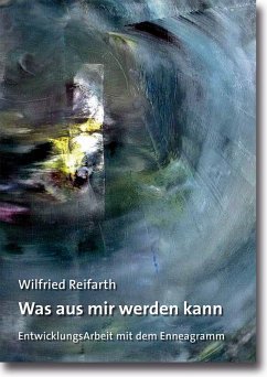 Was aus mir werden kann (eBook, PDF) - Reifarth, Wilfried