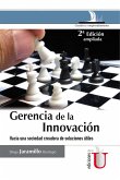 Gerencia de la innovación. Hacia una sociedad creadora de soluciones útiles. 2ª edición (eBook, PDF)