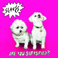 Are You Satisfied? (Vinyl) - Slaves