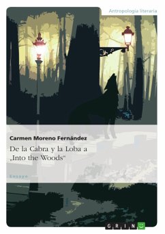 De la Cabra y la Loba a "Into the Woods" (eBook, ePUB) De la Cabra y la Loba a "Into the Woods" (eBook, ePUB)