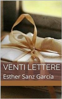 Venti Lettere (eBook, ePUB) - Sanz García, Esther