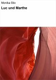 Luc und Marthe (eBook, ePUB) Luc und Marthe (eBook, ePUB)