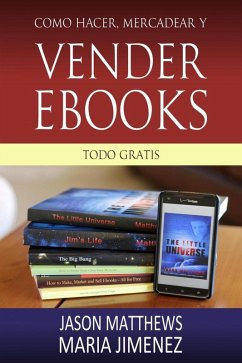 Cover Como hacer, mercadear y vender ebooks - todo gratis (eBook, ePUB)