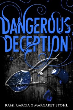 Dangerous Deception (eBook, ePUB) - Garcia, Kami; Stohl, Margaret