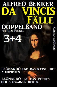 Leonardo und das Rätsel des Alchimisten & Leonardo und das Verlies der schwarzen Reiter / Da Vincis Fälle Bd.3&4 (eBook, ePUB) - Bekker, Alfred