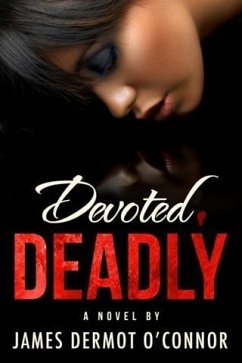 Cover Devoted, Deadly (eBook, ePUB)