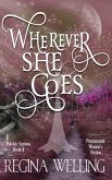 Wherever She Goes (The Psychic Seasons Series, #4) (eBook, ePUB) Wherever She Goes (The Psychic Seasons Series, #4) (eBook, ePUB)