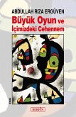 Büyük Oyun ve Içimizdeki Cehennem (eBook, PDF)