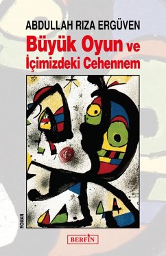 Cover Büyük Oyun ve Içimizdeki Cehennem (eBook, PDF)