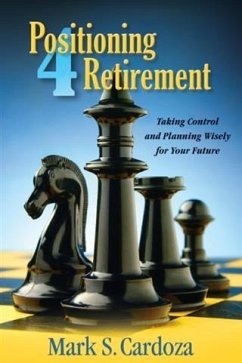 Positioning 4 Retirement (eBook, ePUB) - Cardoza, Mark S.