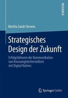 Strategisches Design der Zukunft - Stevens, Martha Sarah