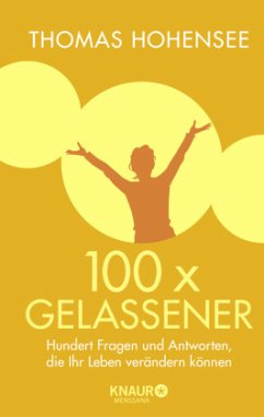 100 x gelassener - Hohensee, Thomas