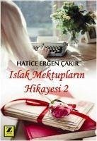 Islak Mektuplarin Hikayesi 2 - Ergen cakir, Hatice