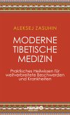 Moderne Tibetische Medizin Moderne Tibetische Medizin