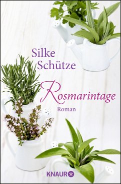 Rosmarintage - Schütze, Silke