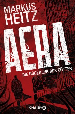 AERA - Die Rückkehr der Götter Bd.1 - Heitz, Markus