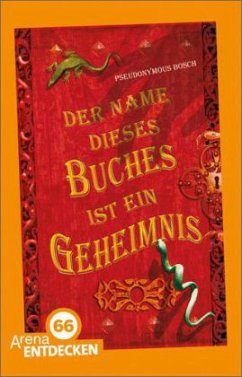 Der Name dieses Buches ist ein Geheimnis / Geheimes Buch Bd.1 - Bosch, Pseudonymous