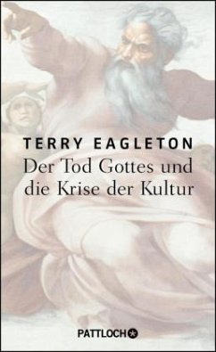 Der Tod Gottes und die Krise der Kultur - Eagleton, Terry