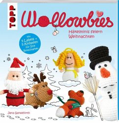 Wollowbies - Häkelminis feiern Weihnachten - Ganseforth, Jana